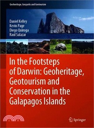 In the Footsteps of Darwin ― Geoheritage, Geotourism and Conservation in the Galapagos Islands