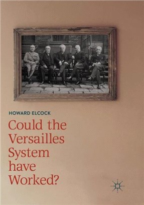 Could the Versailles System have Worked?