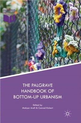 The Palgrave Handbook of Bottom-Up Urbanism