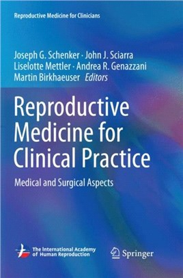 Reproductive Medicine for Clinical Practice：Medical and Surgical Aspects