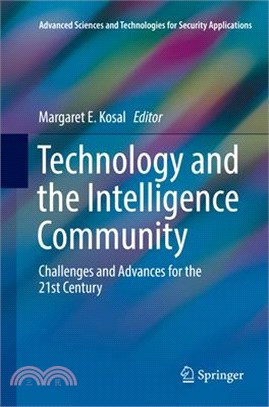 Technology and the Intelligence Community ― Challenges and Advances for the 21st Century