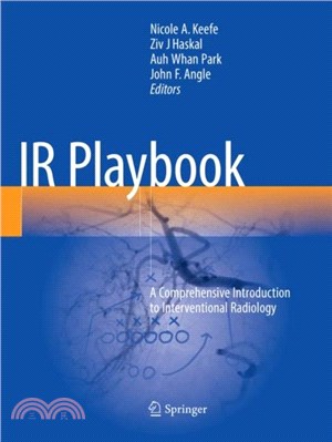 IR Playbook：A Comprehensive Introduction to Interventional Radiology