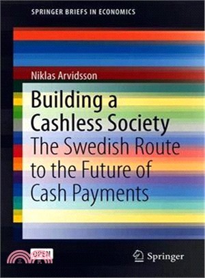 Building a Cashless Society ― The Swedish Route to the Future of Cash Payments