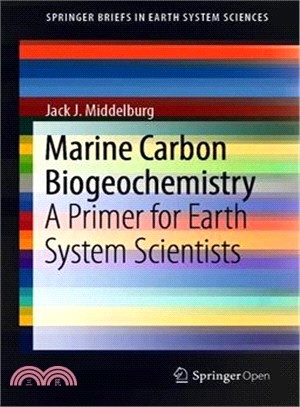 Marine Carbon Biogeochemistry ― A Primer for Earth System Scientists