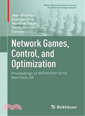 Network Games, Control, and Optimization ― Proceedings of Netgcoop 2018, New York, Ny