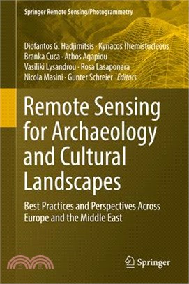 Remote Sensing for Archaeology and Cultural Landscapes ― Best Practices and Perspectives Across Europe and the Middle East