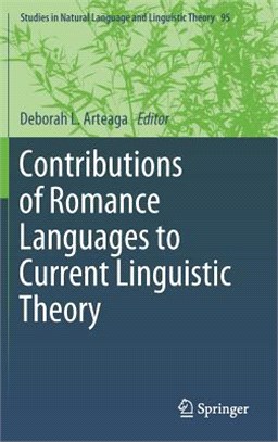 Contributions of Romance Languages to Current Linguistic Theory