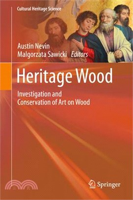 Heritage Wood ― Investigation and Conservation of Art on Wood