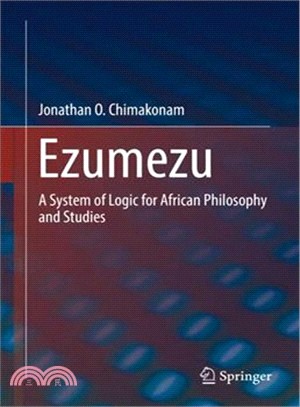 Ezumezu ― A System of Logic for African Philosophy and Studies