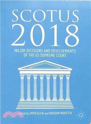 SCOTUS 2018 ― Major Decisions and Developments of the US Supreme Court