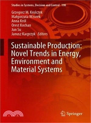 Sustainable Production ― Novel Trends in Energy, Environment and Material Systems