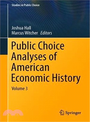 Public Choice Analyses of American Economic History