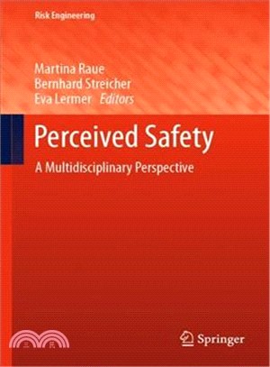 Perceived Safety ― A Multidisciplinary Perspective