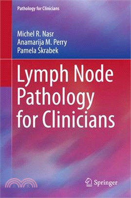 Lymph Node Pathology for Clinicians