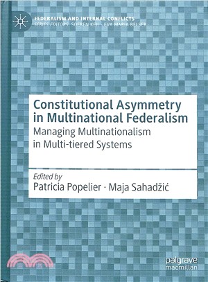 Constitutional Asymmetry in Multinational Federalism ― Managing Multinationalism in Multi-tiered Systems