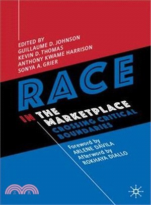 Race in the Marketplace ― Crossing Critical Boundaries