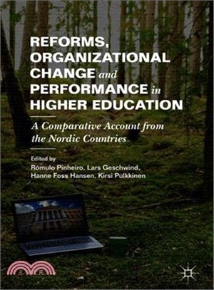 Reforms, Organizational Change and Performance in Higher Education ― A Comparative Account from the Nordic Countries