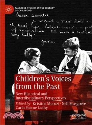 Children Voices from the Past ― New Historical and Interdisciplinary Perspectives