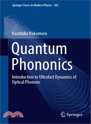 Quantum Phononics ― Introduction to Ultrafast Dynamics of Optical Phonons