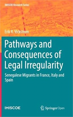 Pathways and Consequences of Legal Irregularity ― Senegalese Migrants in France, Italy and Spain