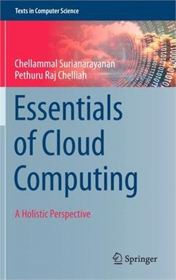 Essentials of Cloud Computing ― A Holistic Perspective
