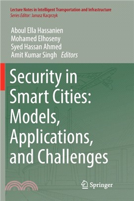 Security in Smart Cities ― Models, Applications, and Challenges