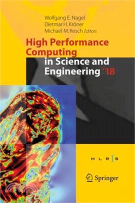 High Performance Computing in Science and Engineering ― Transactions of the High Performance Computing Center, Stuttgart Hlrs 2018