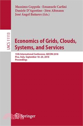 Economics of Grids, Clouds, Systems, and Services ― 15th International Conference, Gecon 2018, Pisa, Italy, September 18-20, 2018, Proceedings