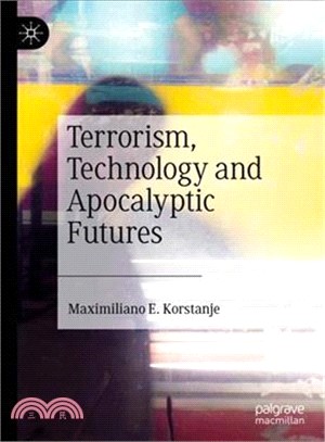 Terrorism, Technology and Apocalyptic Futures