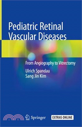 Pediatric Retinal Vascular Diseases ― From Angiography to Vitrectomy