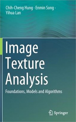 Image Texture Analysis ― Foundations, Models and Algorithms