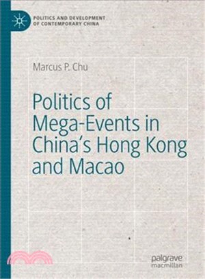 Politics of Mega-events in China's Hong Kong and Macao