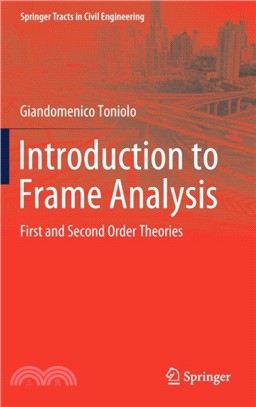 Introduction to Frame Analysis：First and Second Order Theories