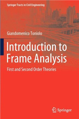 Introduction to Frame Analysis：First and Second Order Theories