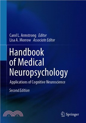 Handbook of Medical Neuropsychology：Applications of Cognitive Neuroscience