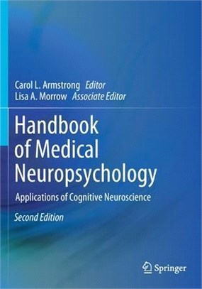 Handbook of Medical Neuropsychology: Applications of Cognitive Neuroscience