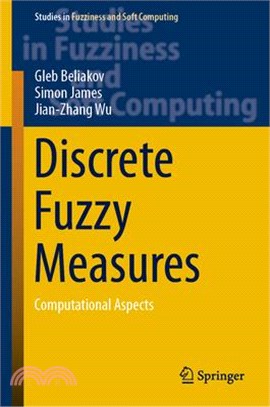 Discrete Fuzzy Measures ― Computational Aspects
