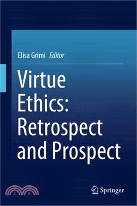 Virtue Ethics ― Retrospect and Prospect