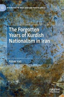 The Forgotten Years of Kurdish Nationalism in Iran