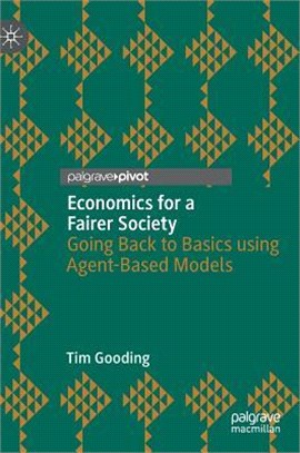 Economics for a Fairer Society ― Going Back to Basics Using Agent-based Models