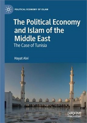 The Political Economy and Islam of the Middle East ― The Case of Tunisia