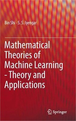 Mathematical Theories of Machine Learning