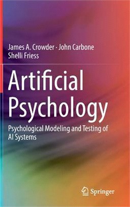 Artificial Psychology ― Psychological Modeling and Testing of Ai Systems