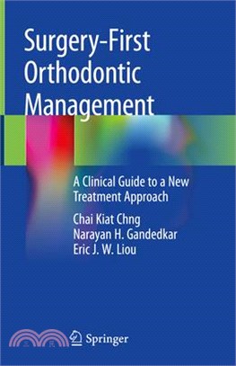 Surgery-first Orthodontic Management ― A Clinical Guide to a New Treatment Approach