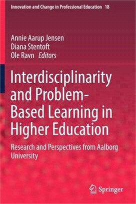 Interdisciplinarity and Problem-Based Learning in Higher Education: Research and Perspectives from Aalborg University