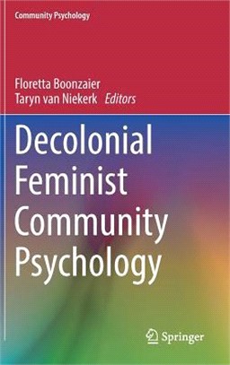 Decolonial Feminist Community Psychology ― Critical Perspectives from the Global South
