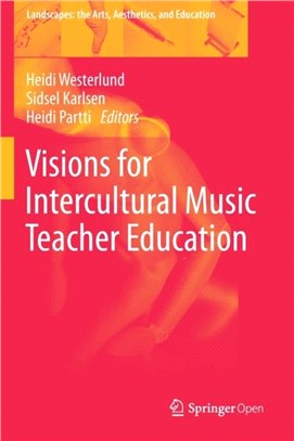 Visions for Intercultural Music Teacher Education