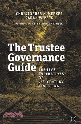 The Trustee Governance Guide ― The Five Imperatives of 21st Century Investing