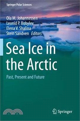 Sea Ice in the Arctic: Past, Present and Future