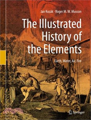 The Illustrated History of the Elements ― Earth, Water, Air, Fire